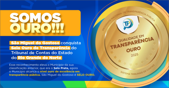 São Miguel do Gostoso conquista Selo Ouro de Transparência Pública